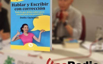 Delfín Carbonell presenta el GuíaBurros Hablar y escribir en esRadio