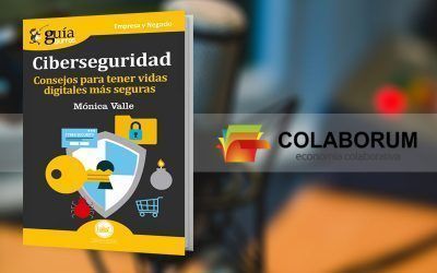 Entrevista en Colaborum, en Radio Ya, a Mónica Valle, autora del GuíaBurros: Ciberseguridad