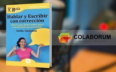 El GuíaBurros: Hablar y escribir con corrección, en Colaborum, en Radio Ya