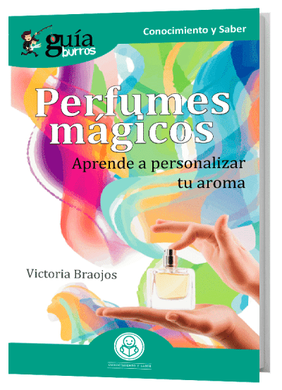 GuíaBurros Perfumes mágicos. Aprende a personalizar tu aroma.