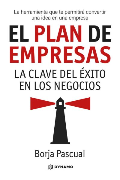 El Plan de Empresas. La clave del éxito en los negocios